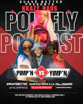 KRAZY HAUS POLYFLY PODCAST SPECIAL HOSTED BY SUAVÉ BETTER FT. GAMER, PRADA MULADA & AMBASSADOR RON