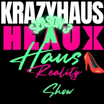 KRAZY HAUS SEASON 3 "HEAUX HAUS" CAST...