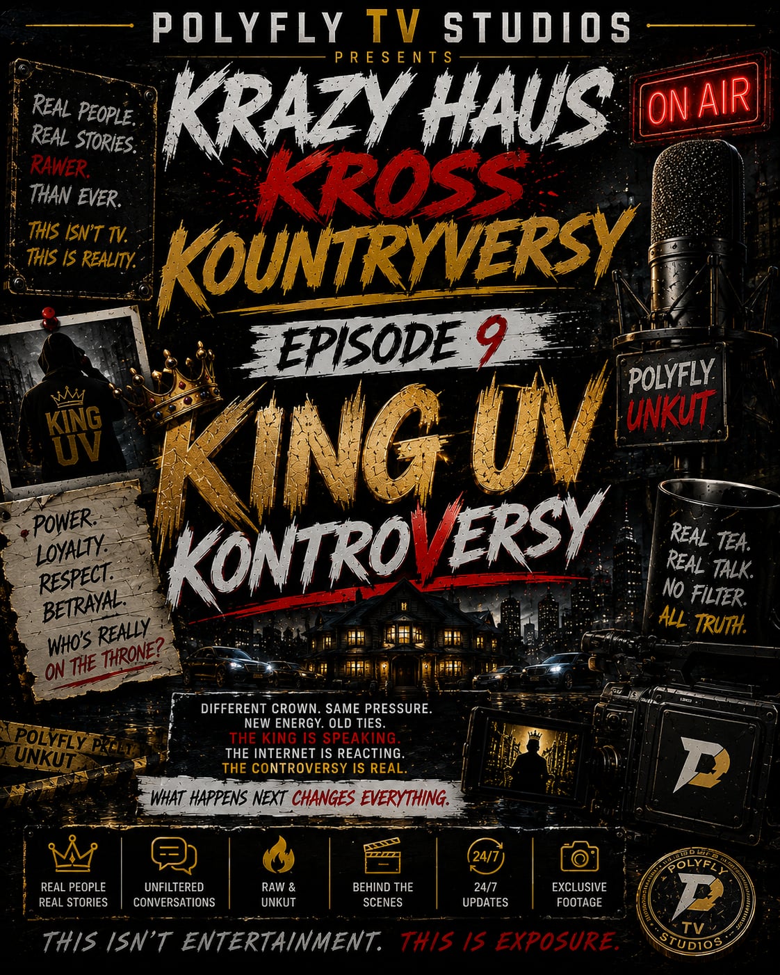 KING UV KONTROVERSY | EPISODE 9 | KRAZY HAUS | KROSS KOUNTRYVERSY