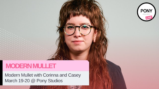 Upcoming: Modern Mullets with Corinna and Casey (Day 2)
