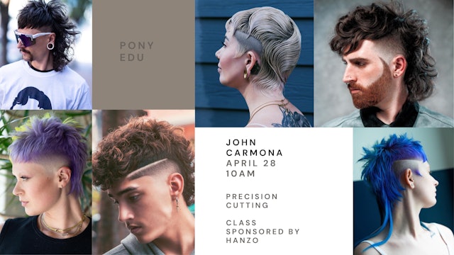 Pony Edu + Hanzo Presents: John Carmona (Precision Cutting)