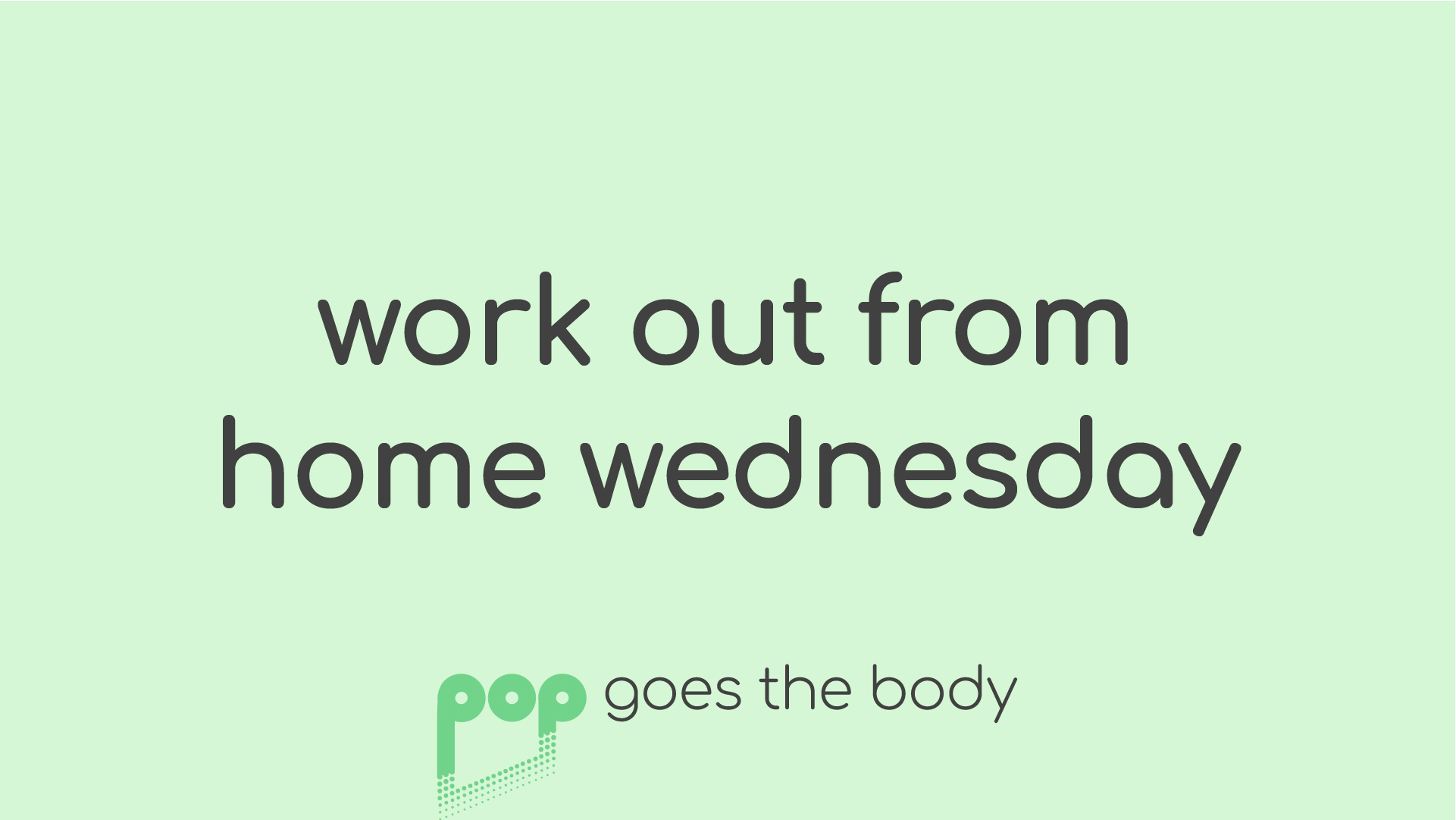 Work Out From Home Wednesday