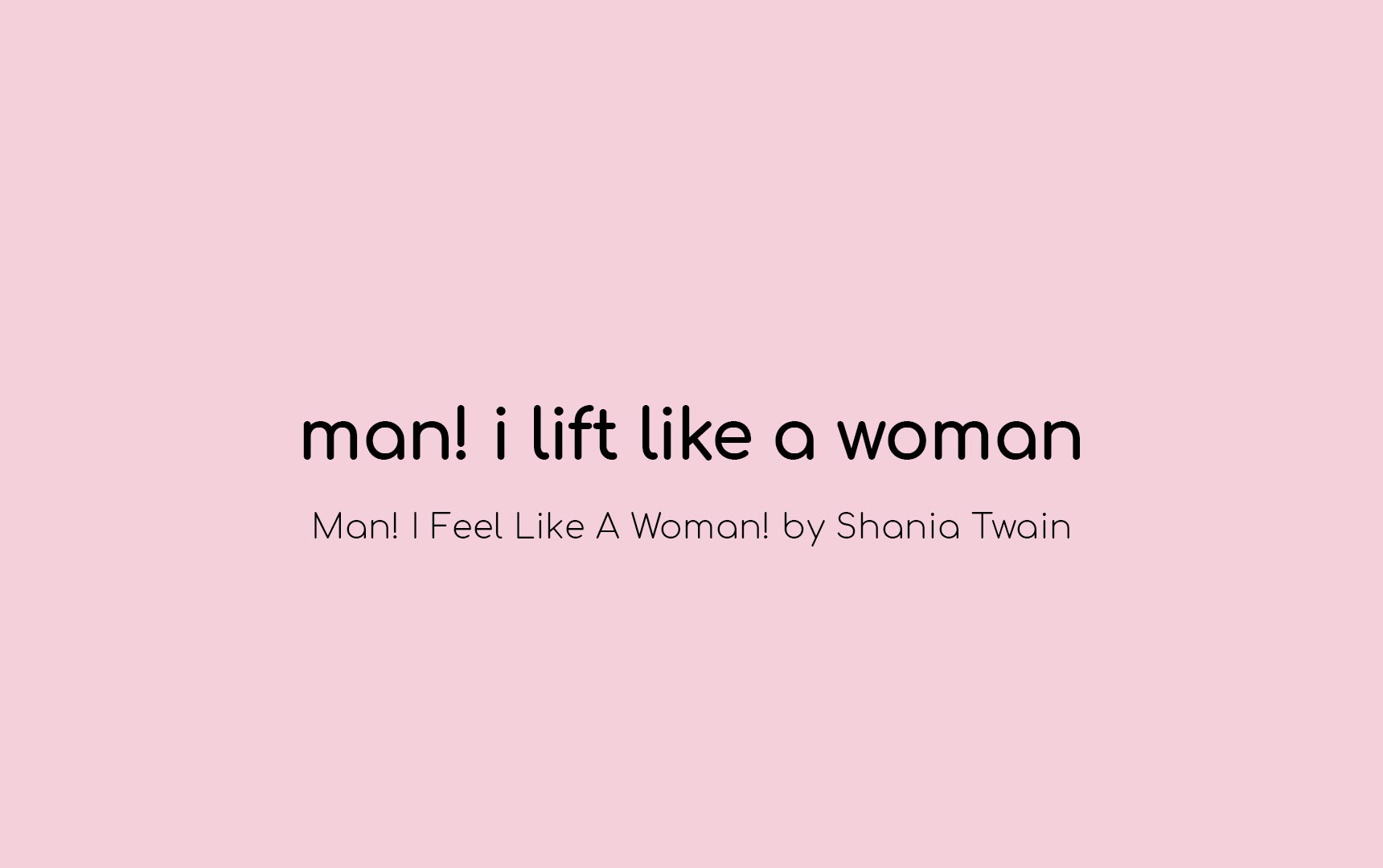 Man! I Lift Like A Woman