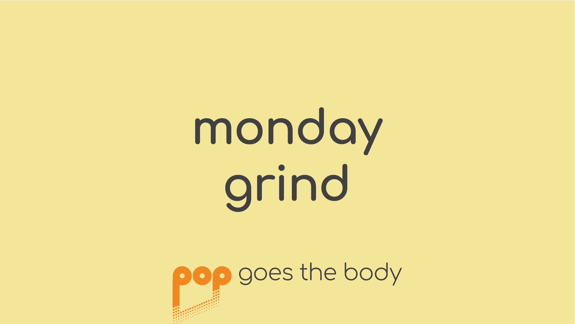 POP40 Vol. 3: Monday Grind