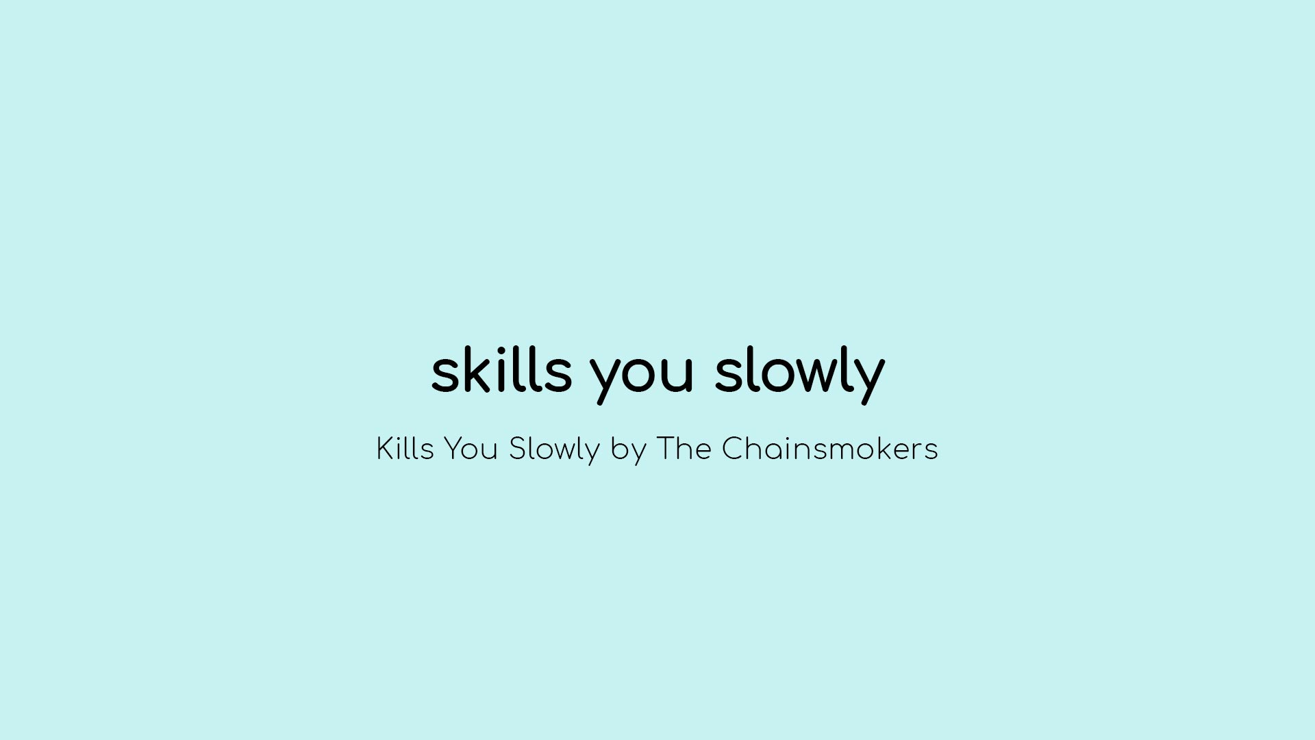 Skills You Slowly