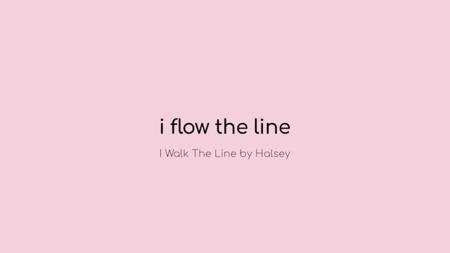 i flow the line