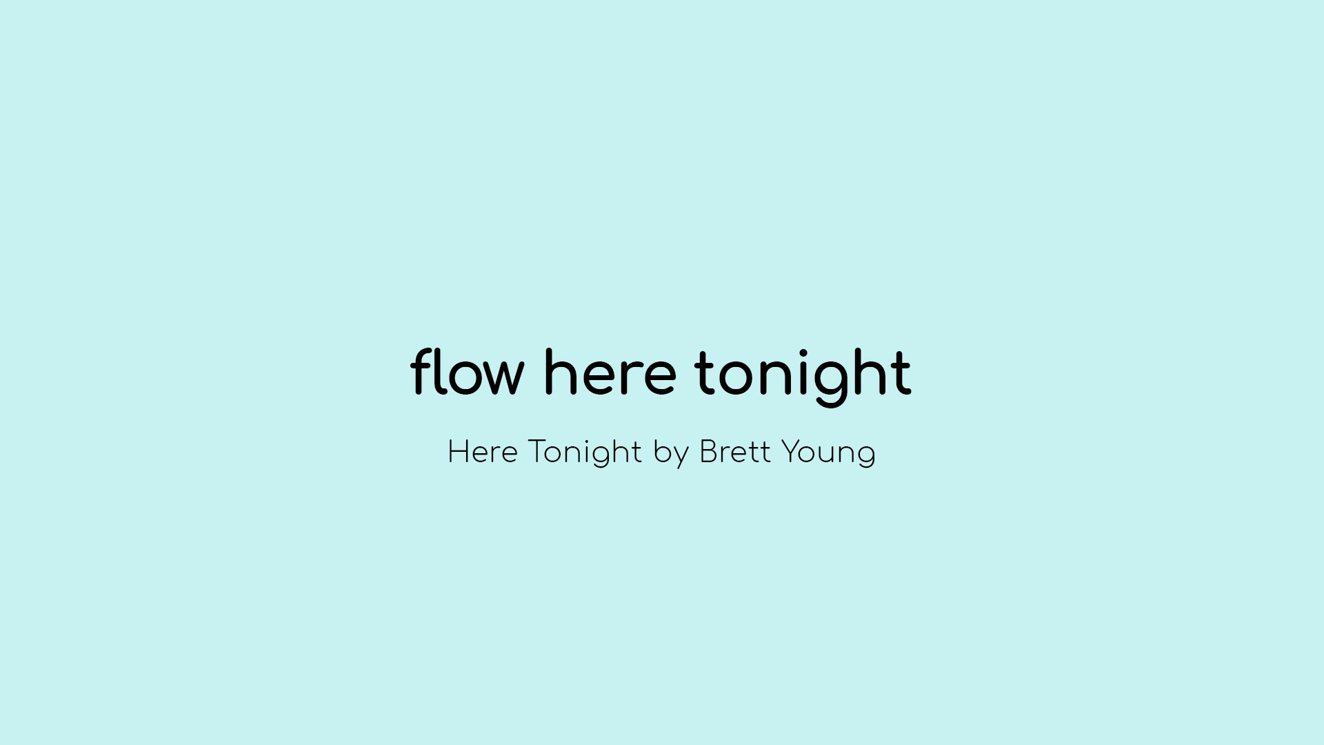 Flow Here Tonight