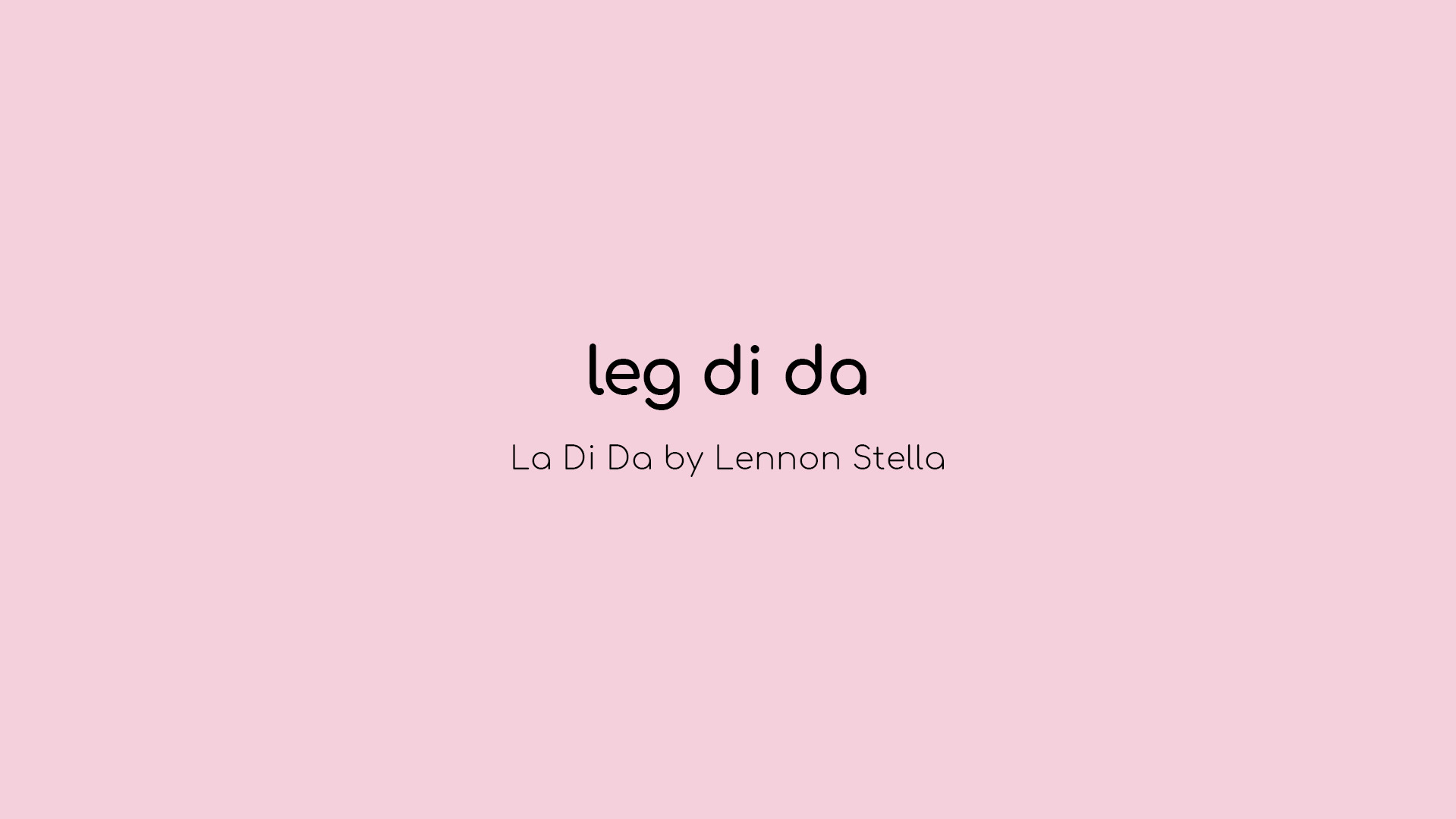 leg di da
