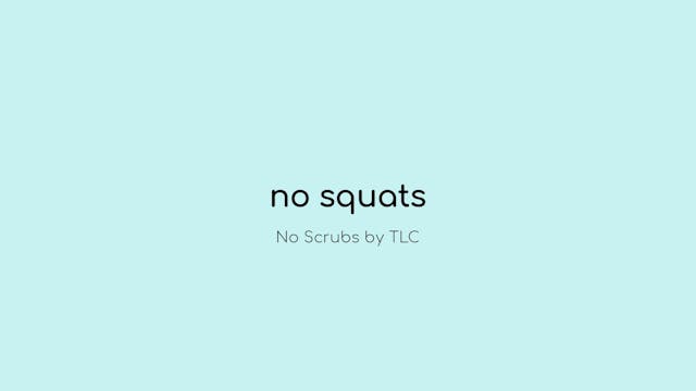 No Squats