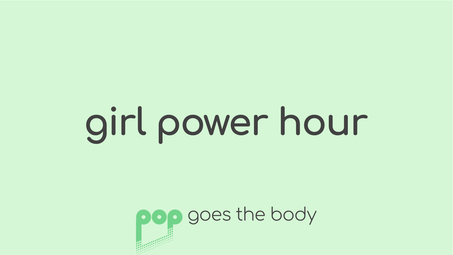 Girl Power Hour