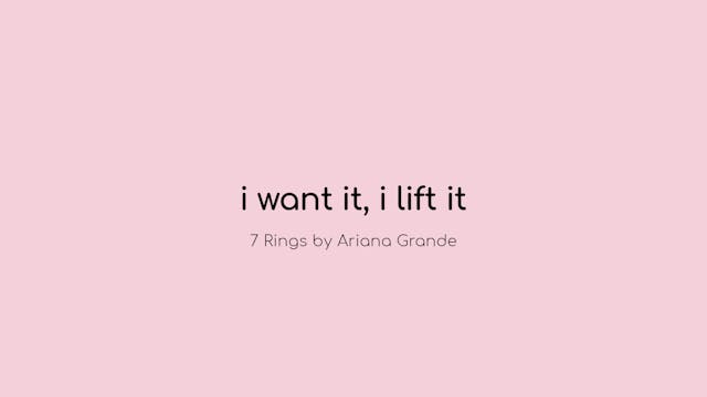 i want it, i lift it