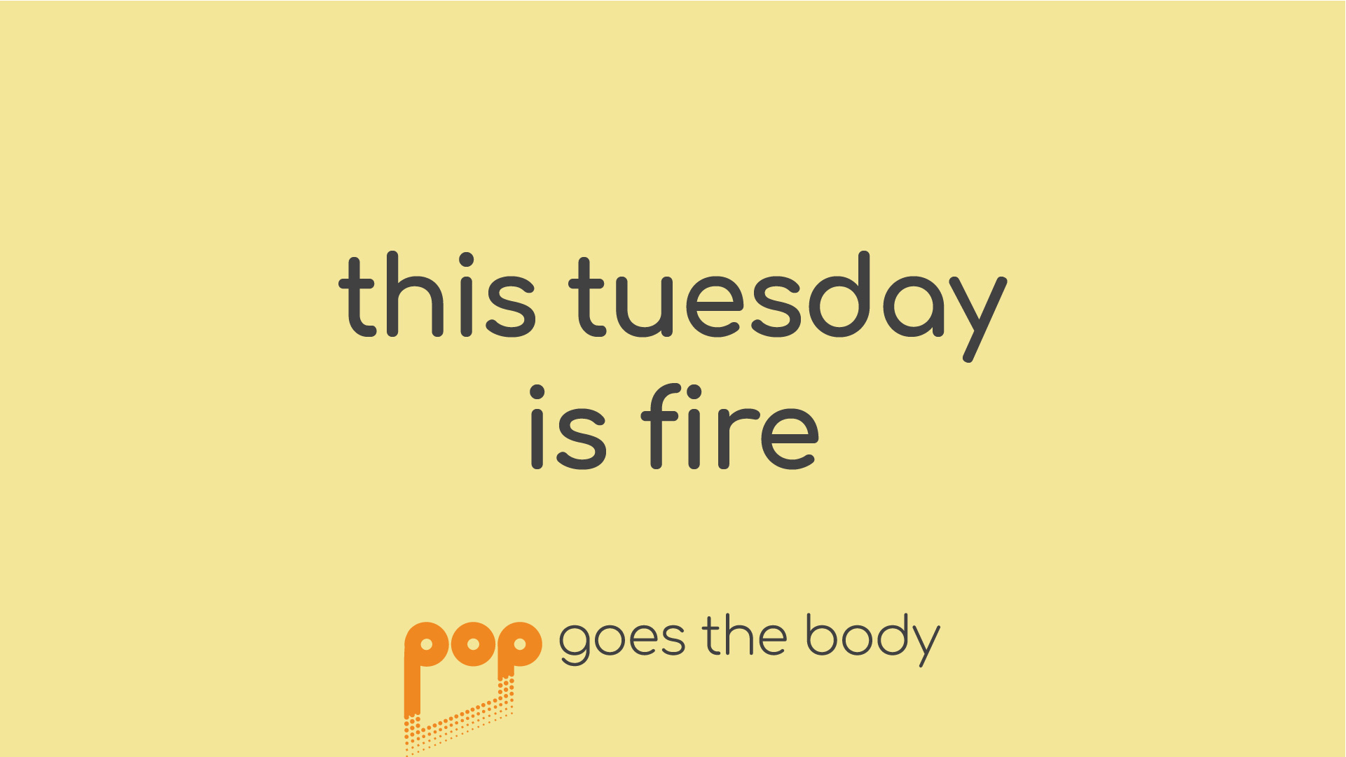 POP40 Vol. 3: This Tuesday is Fire
