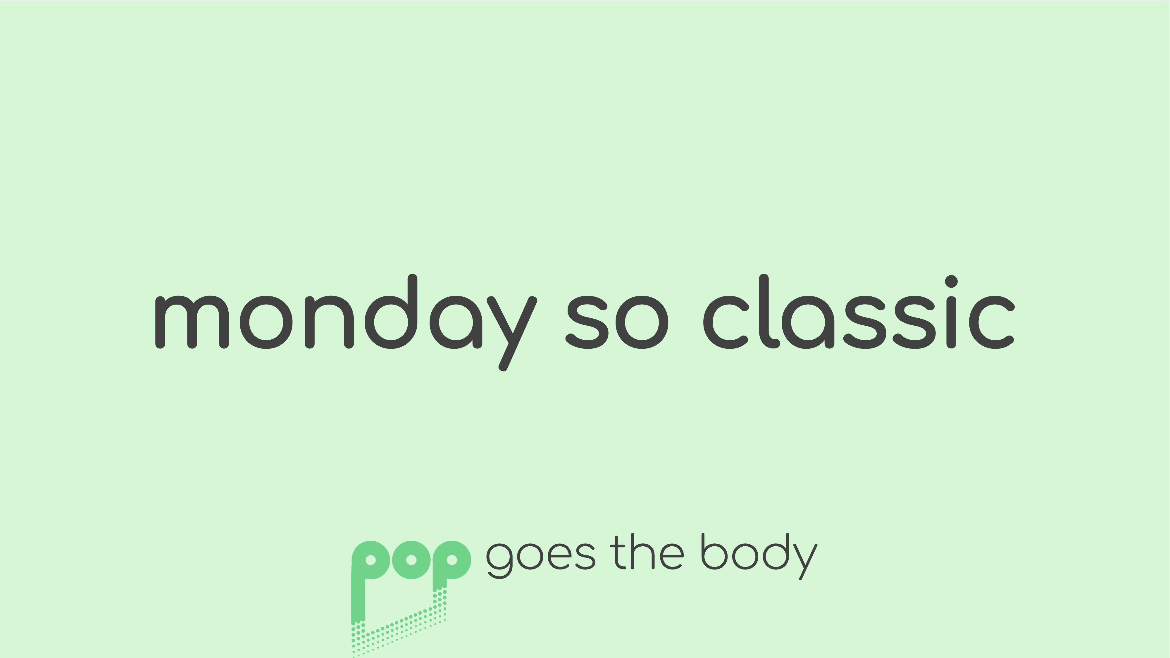 Monday So Classic