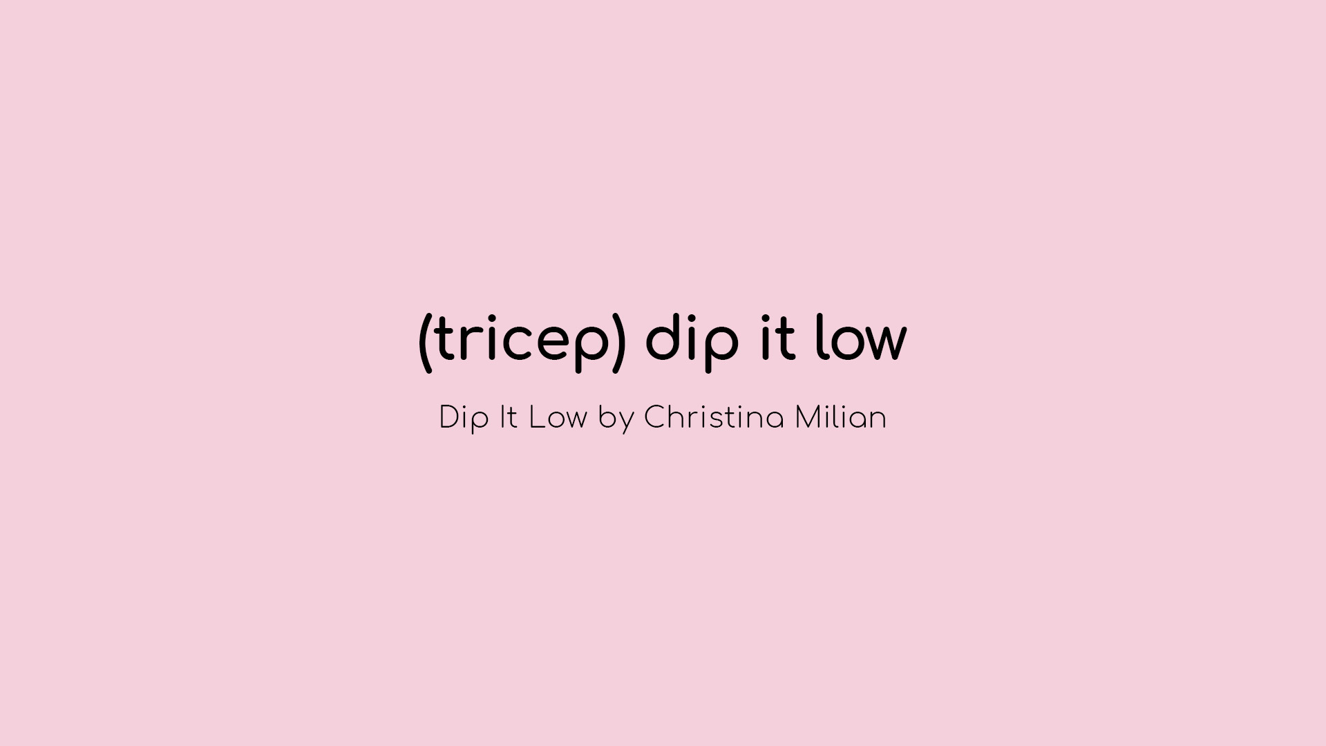 (tricep) dip it low