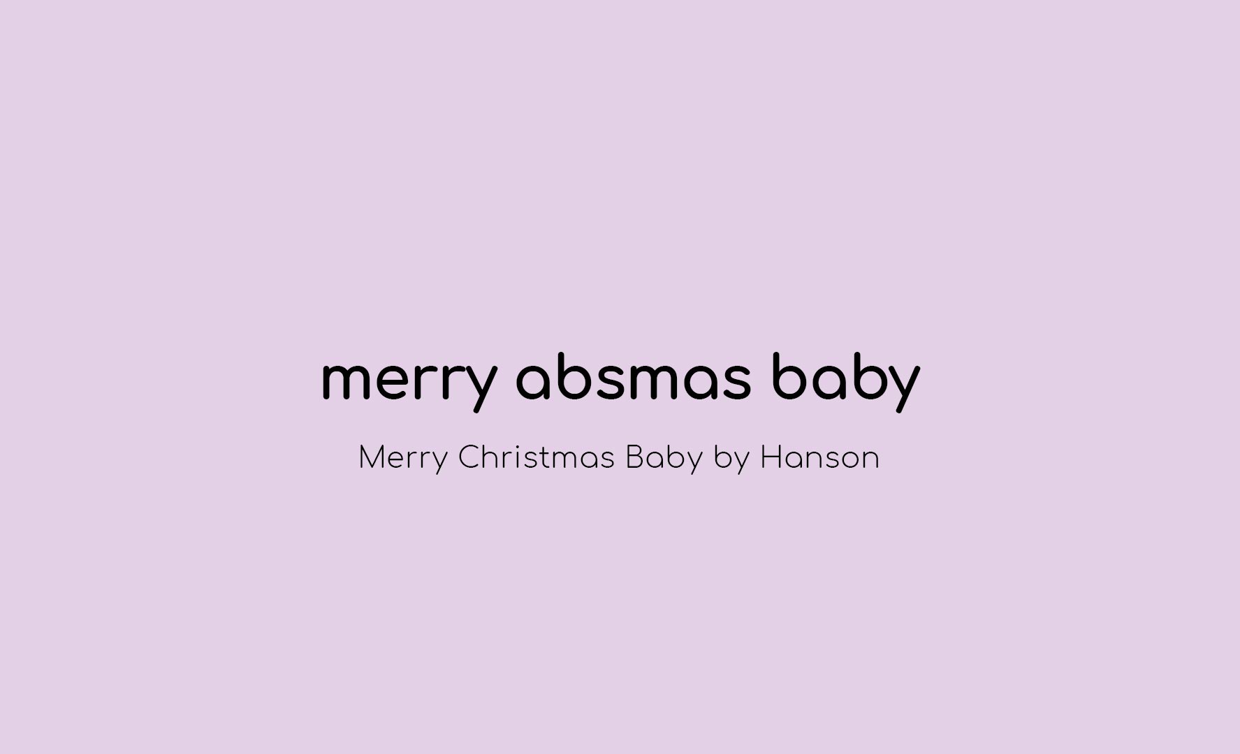 Merry Absmas Baby