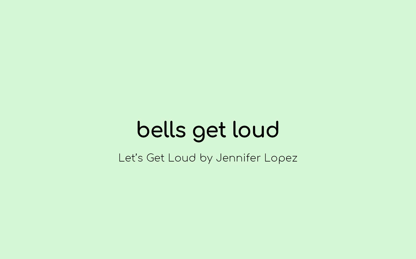 Bells Get Loud
