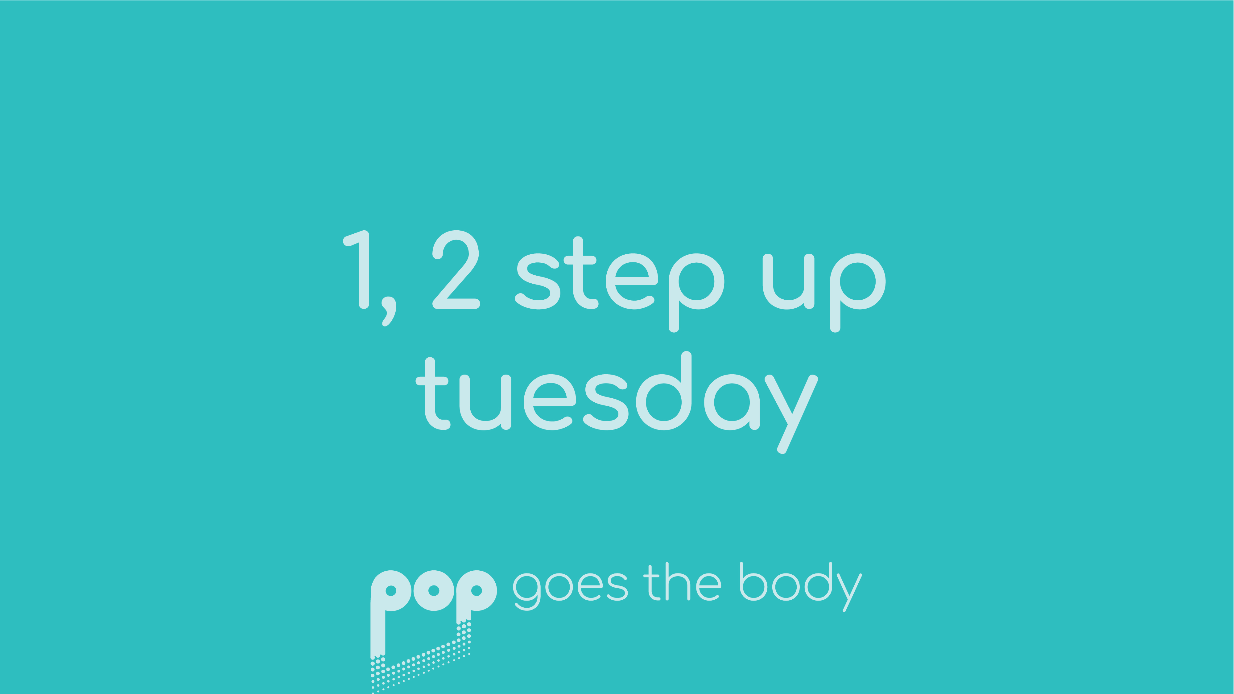 1, 2 Step Up Tuesday