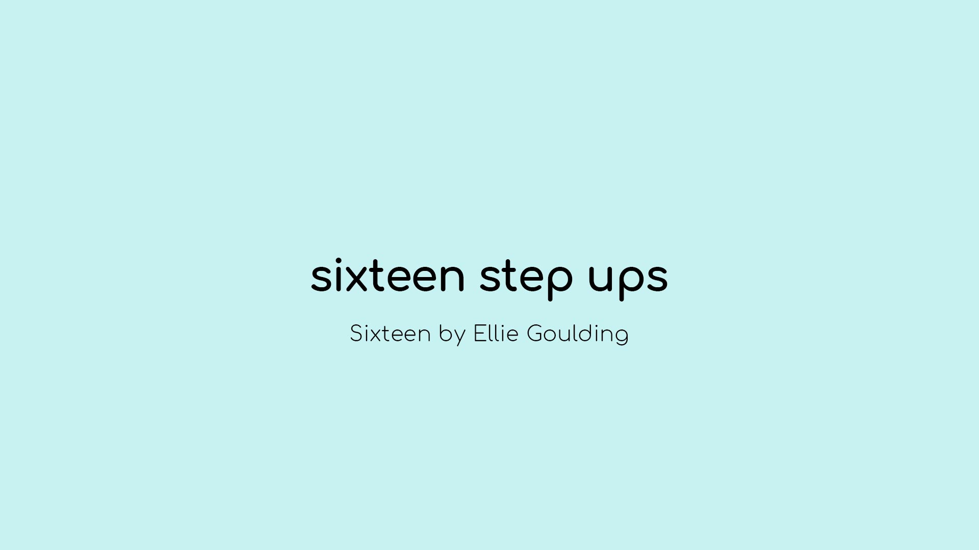 Sixteen Step Ups