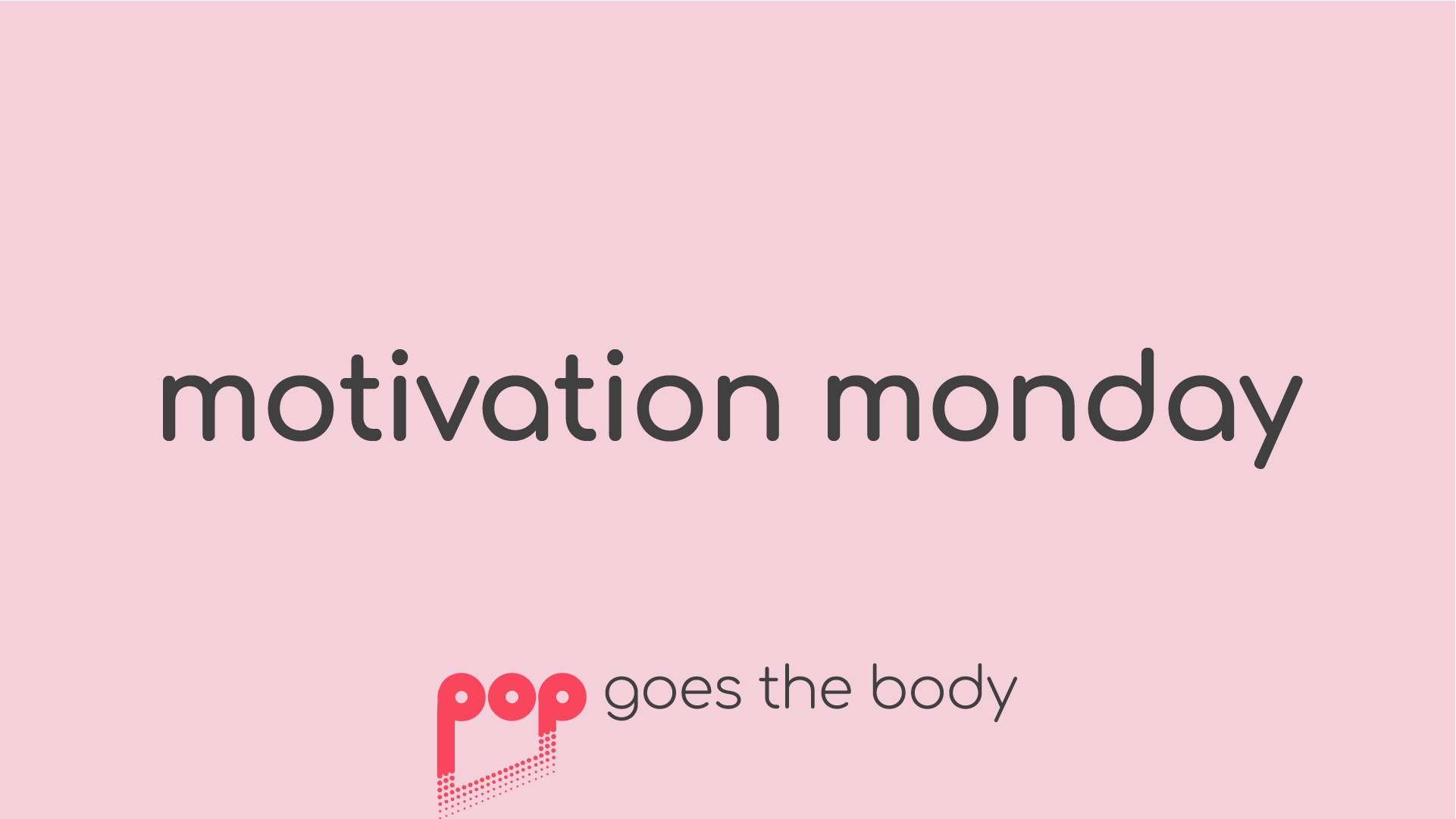 March: Motivation Monday