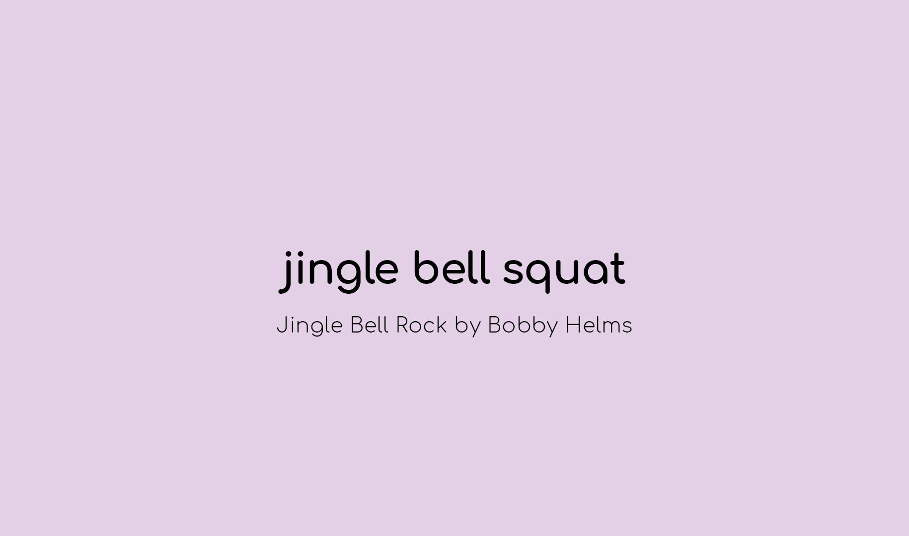 Jingle Bell Squat