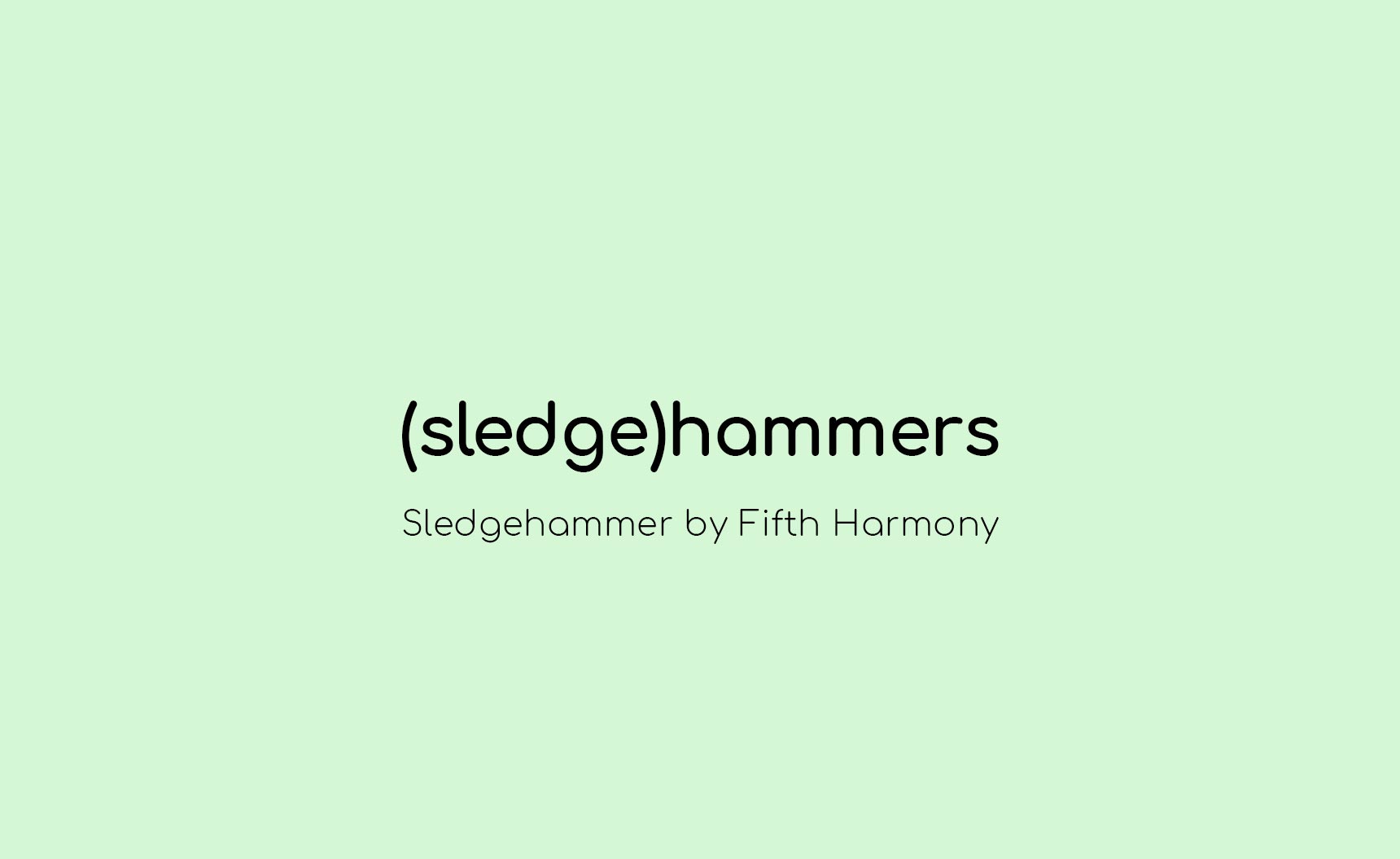 Sledgehammers