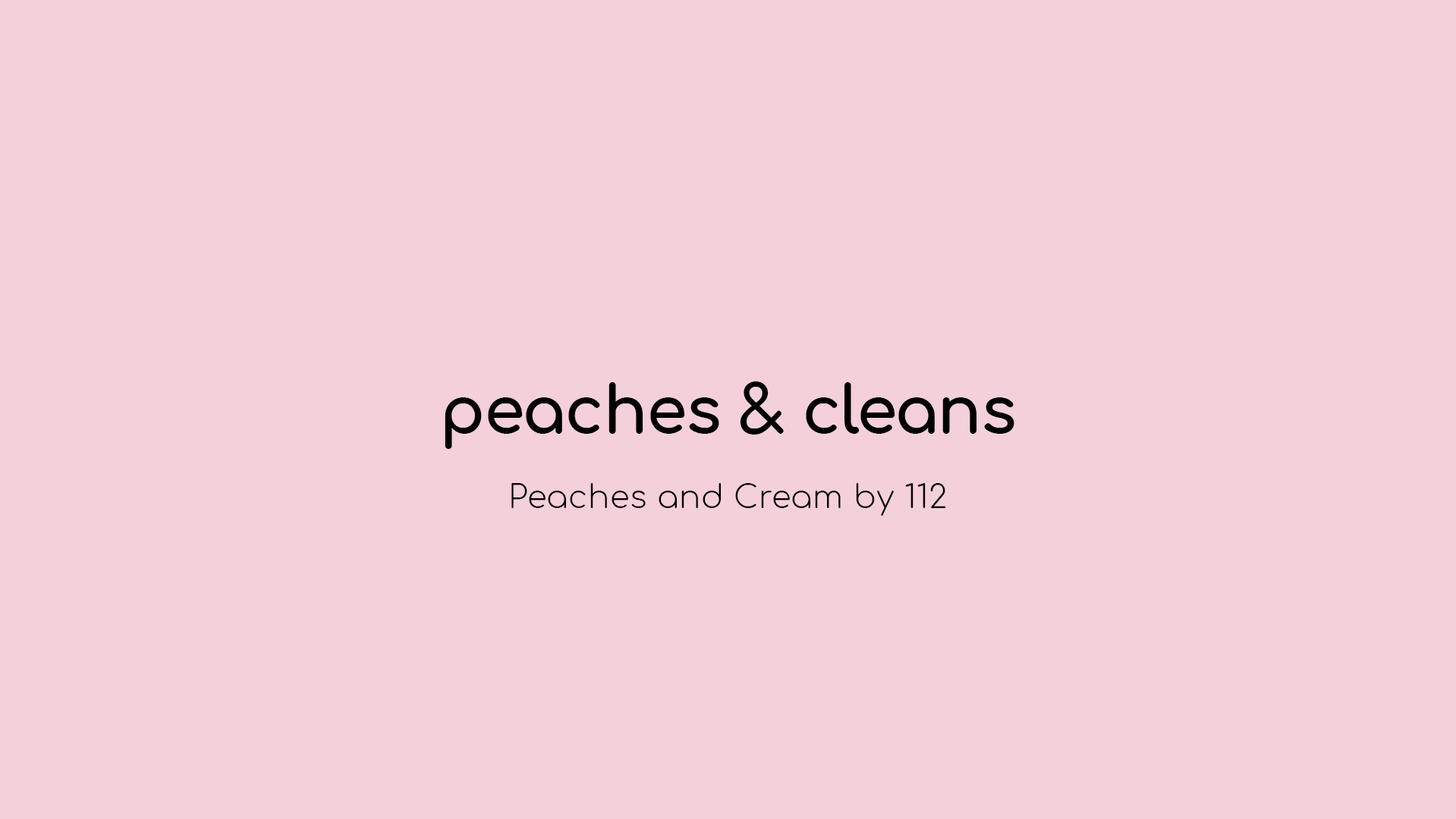 peaches & cleans