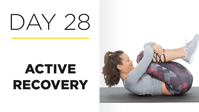 Day 28: Active Recovery: Life Tips