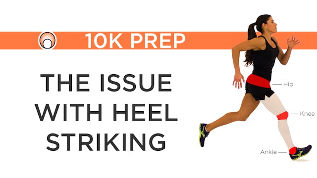 The Issue with Heel Striking