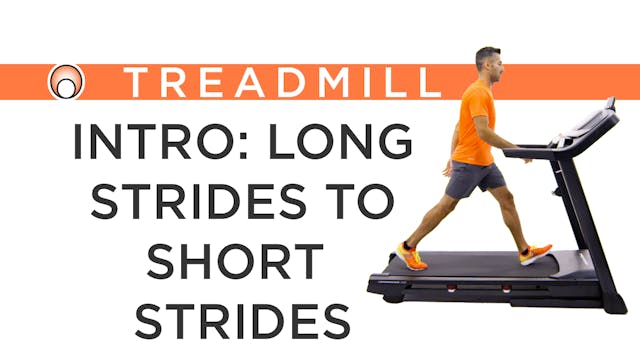 Intro: Long Strides to Short Strides