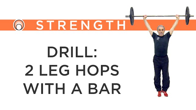 Drill: 2 Leg Hops with the Bar