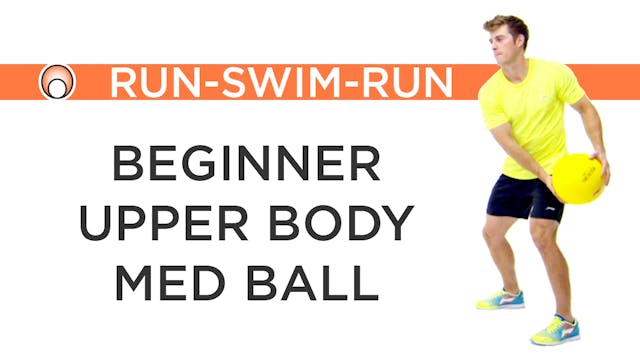 Beginner Upper Body Med Ball Drills