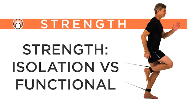 Strength: Isolation vs Functional