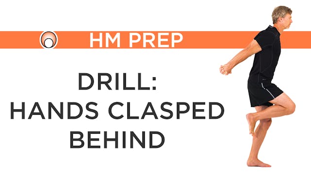 Drill: Hands Clasped Behind