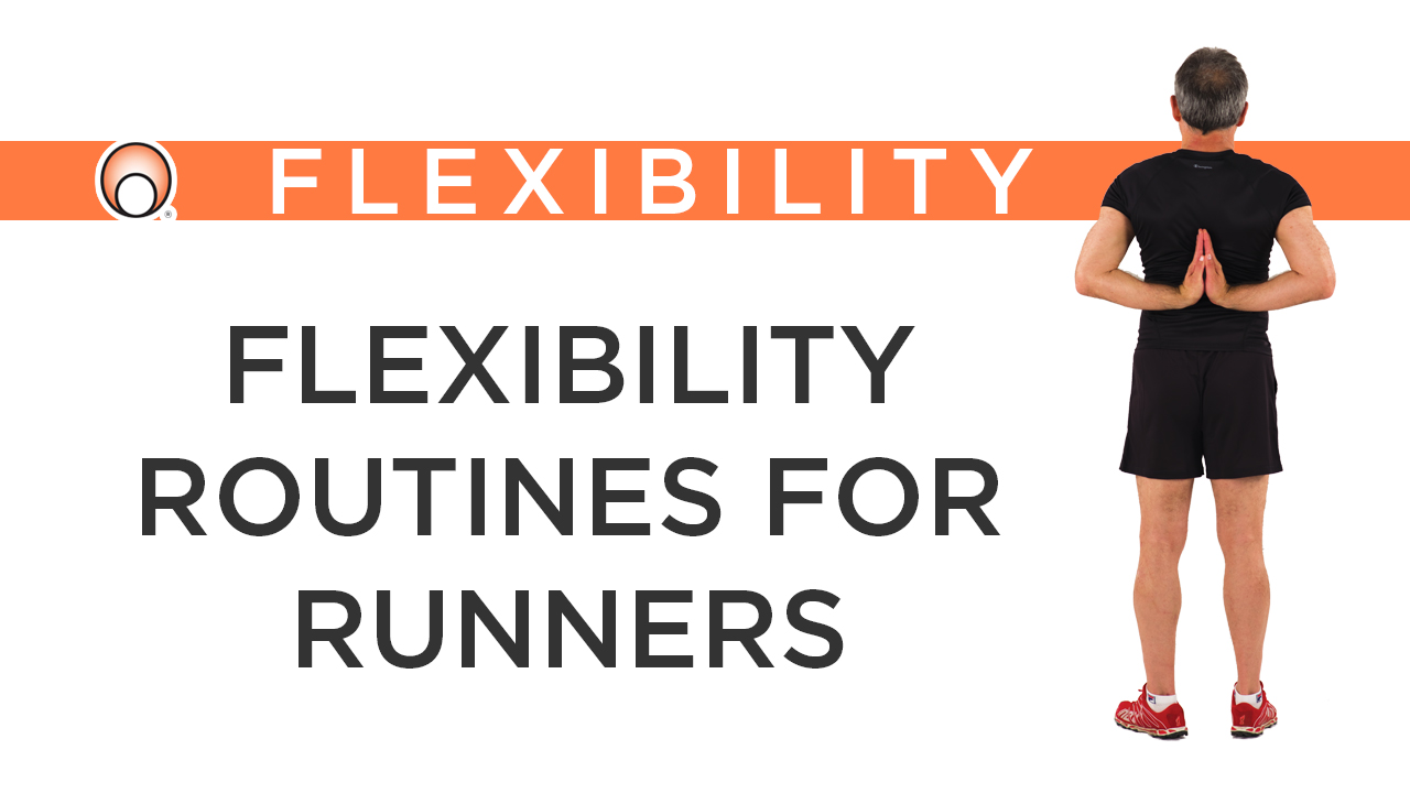Flexibility Routines for Runners - Series Overview