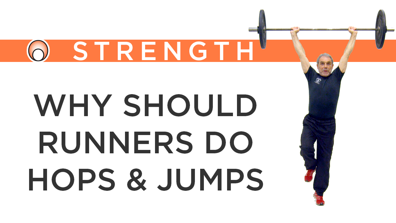 Why should Runners do Hops and Jumps?