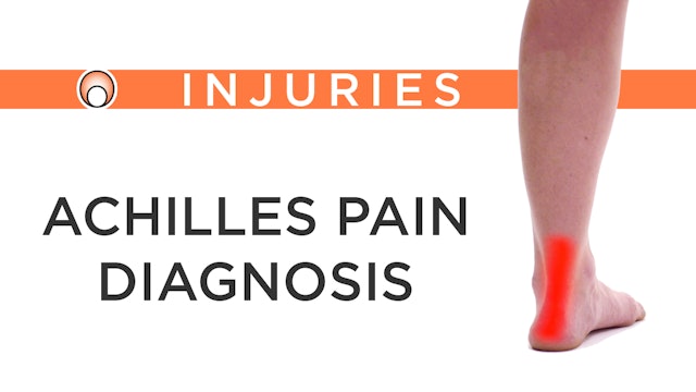 Achilles Pain - Diagnosis