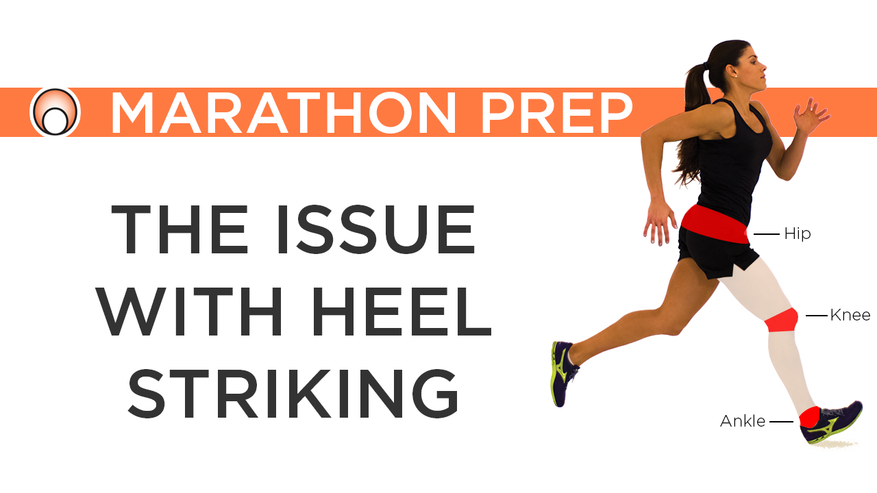 The Issue with Heel Striking
