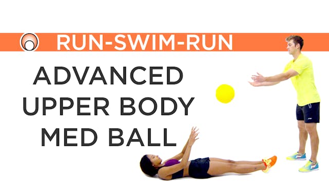 Advanced Upper Body Med Ball Drills