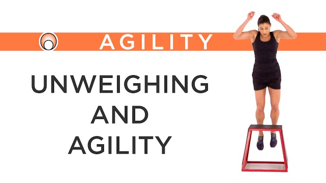 Unweighing and Agility