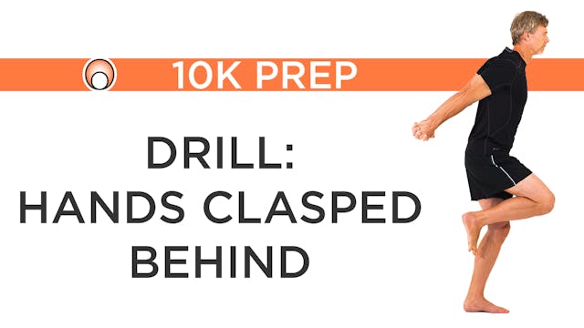 Drill: Hands Clasped Behind