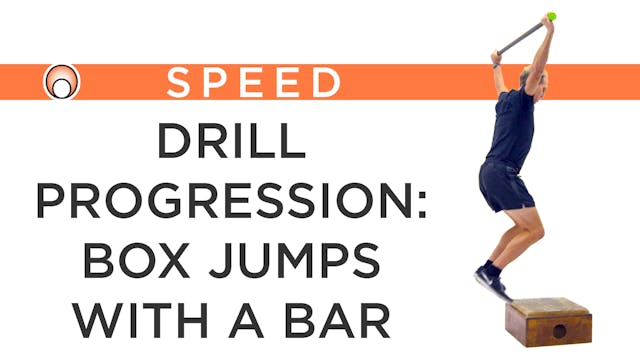 Drill Progression: Box Jumps with a Bar