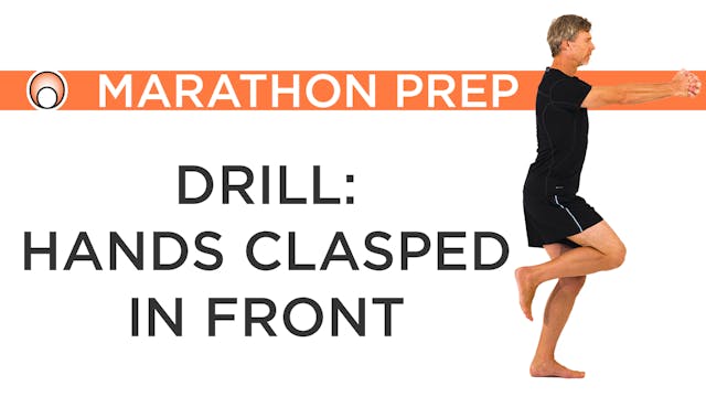 Drill: Hands Clasped in Front