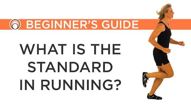 What is the Standard in Running?