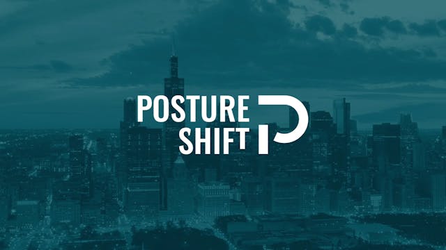 7) Posture Shift Panel | Getting to K...