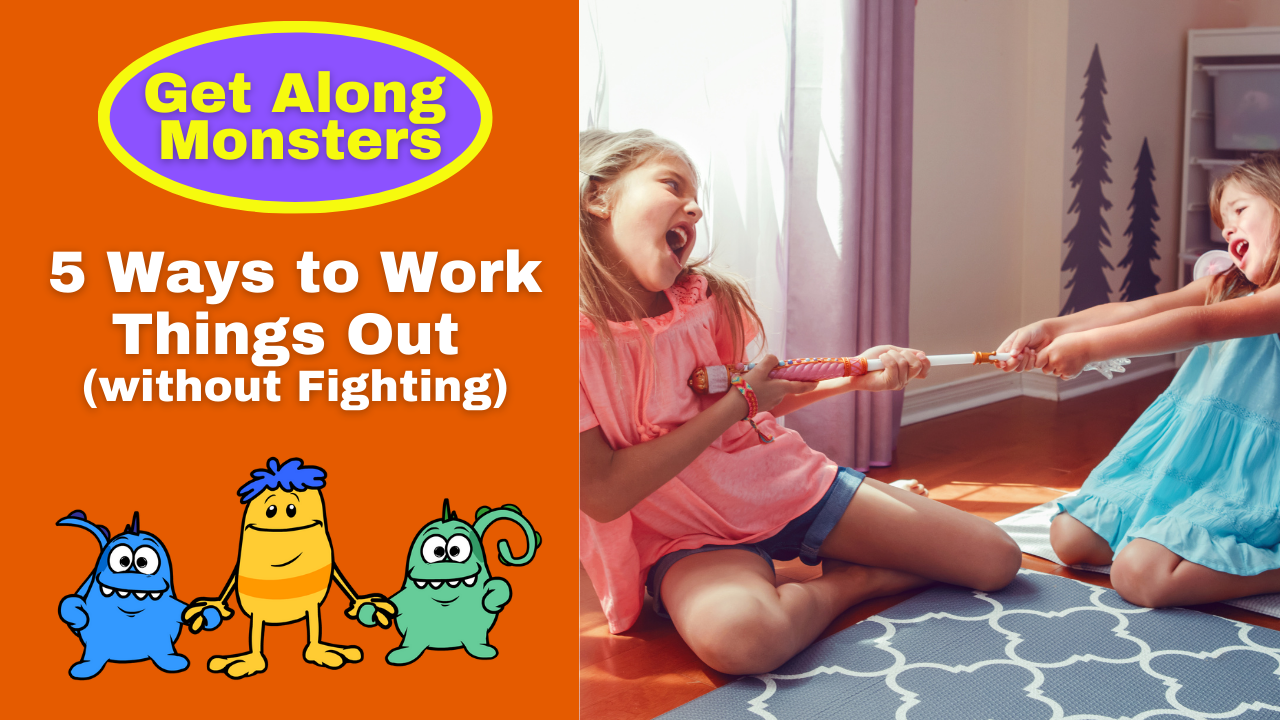 Get Along Monsters: 5 Ways to Work Things Out