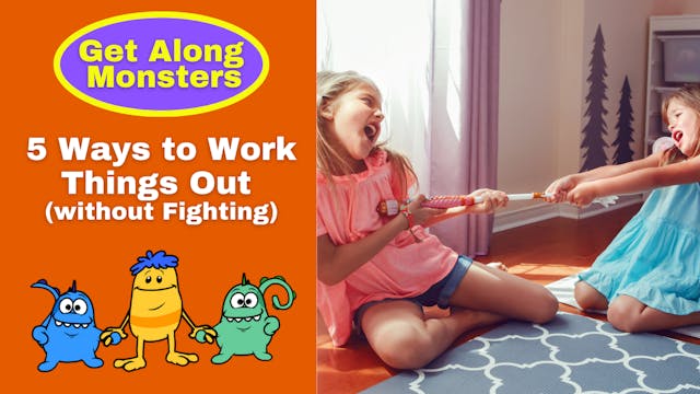 Get Along Monsters: 5 Ways to Work Th...