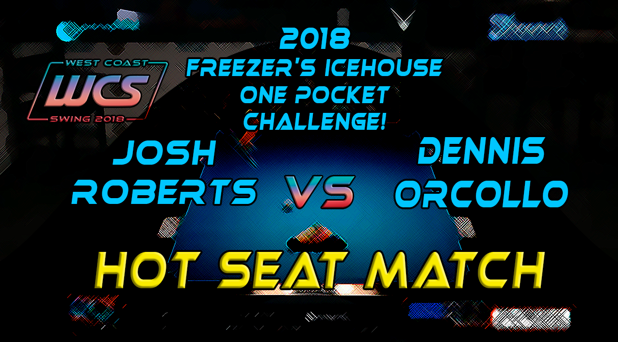 WCS 18 / Freezer's HOTSEAT / Orcollo v Roberts