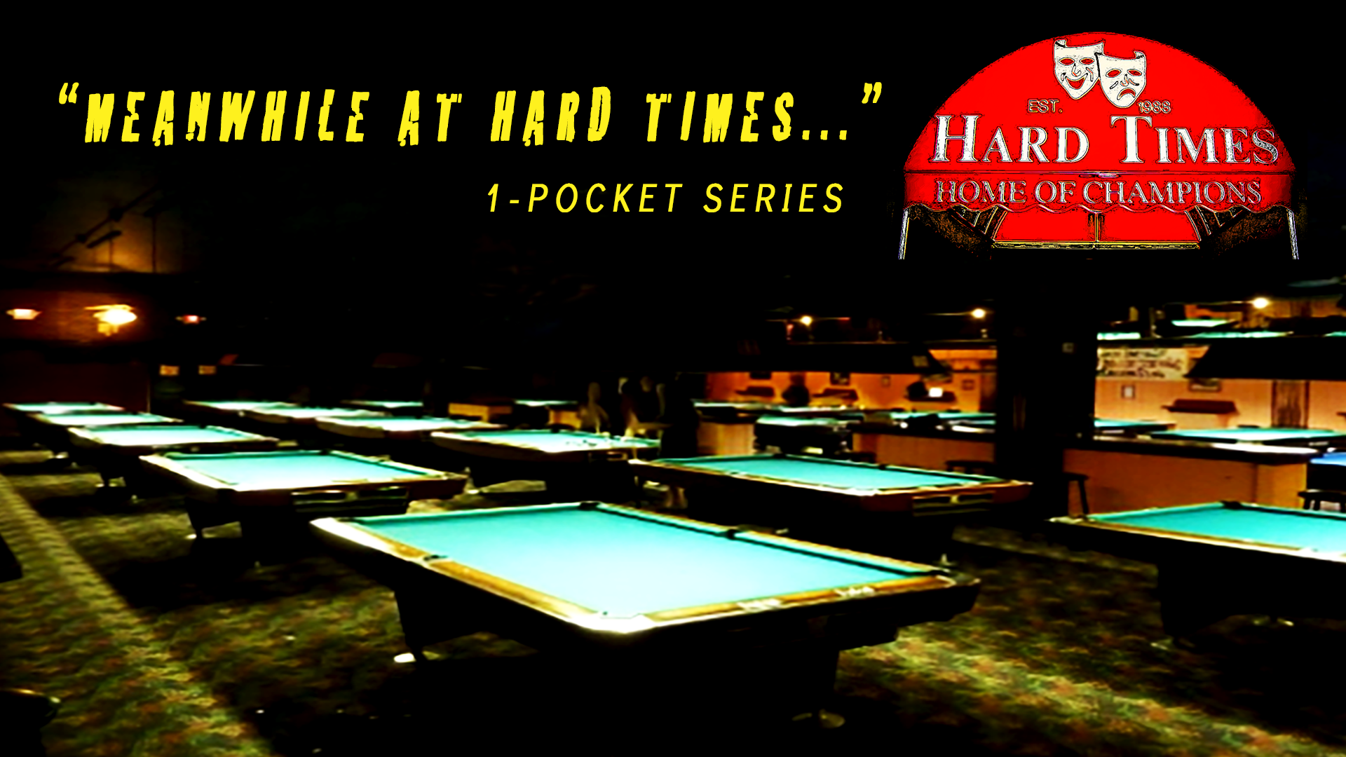 Meanwhile at Hard Times - (One Pocket)