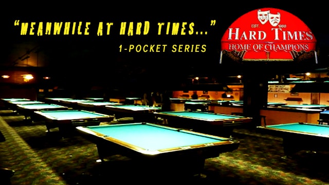 Meanwhile at Hard Times - (One Pocket)
