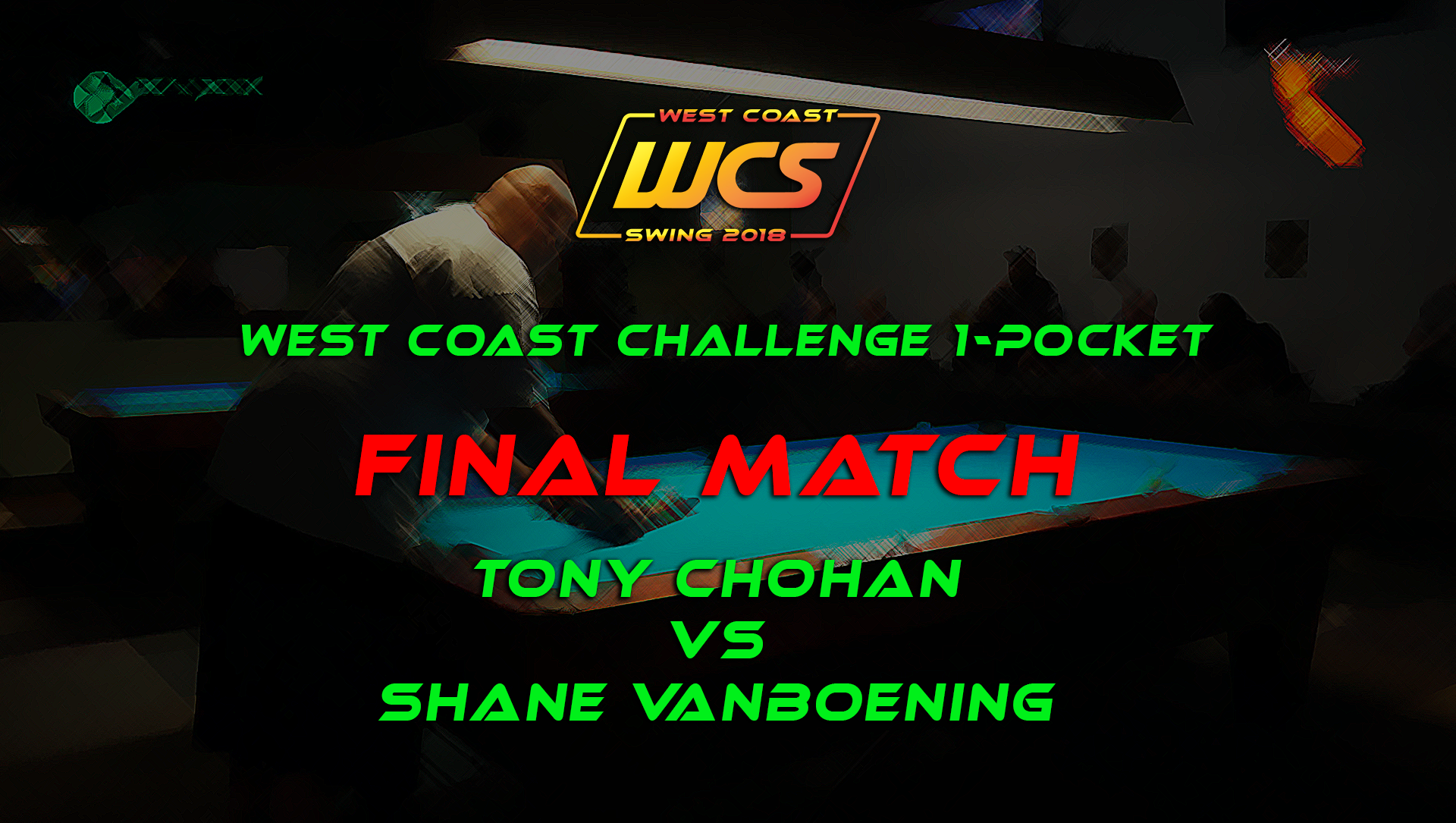 WCS '18 / West Coast Challenge 1-Pocket / FINAL